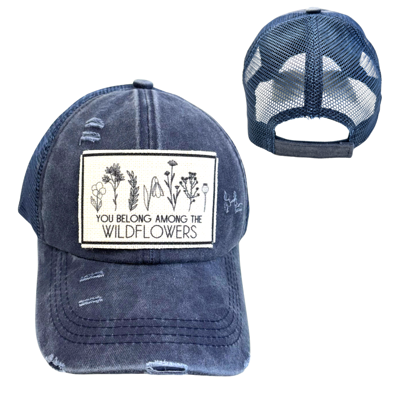 YOU BELONG AMONG THE WILDFLOWERS | UNISEX HAT | DISTRESSED