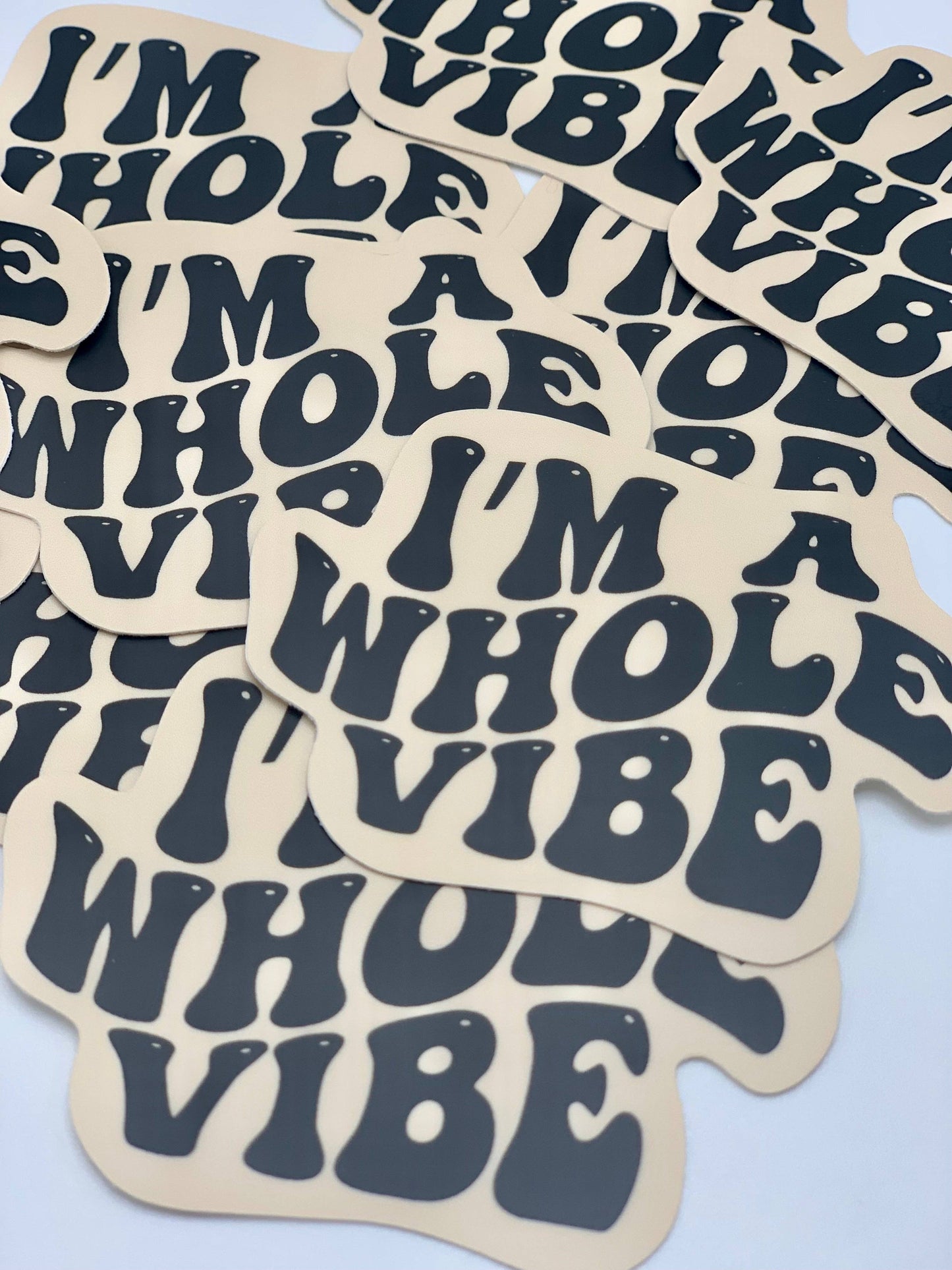 I’m a whole vibe Sticker- tan