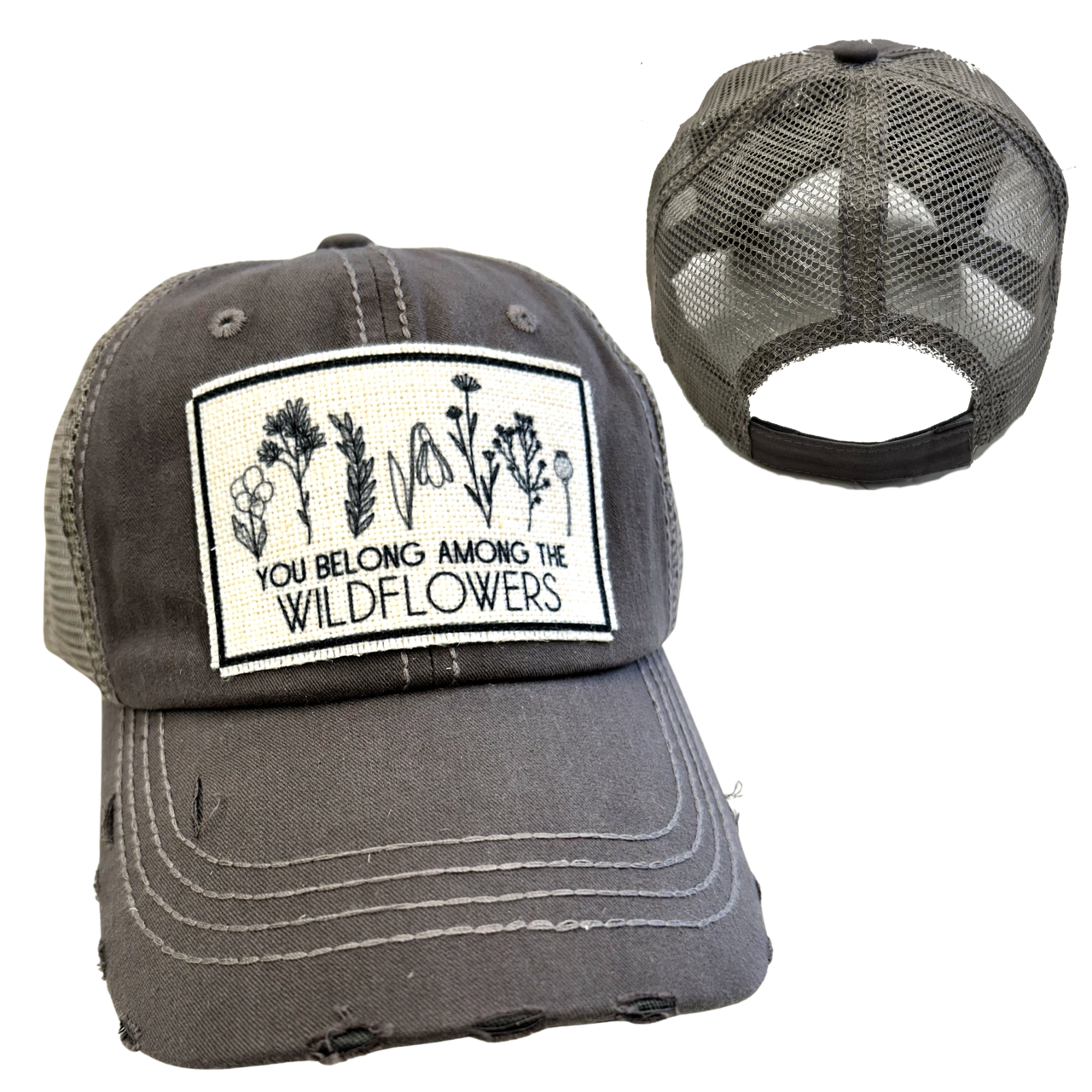 YOU BELONG AMONG THE WILDFLOWERS | UNISEX HAT | DISTRESSED