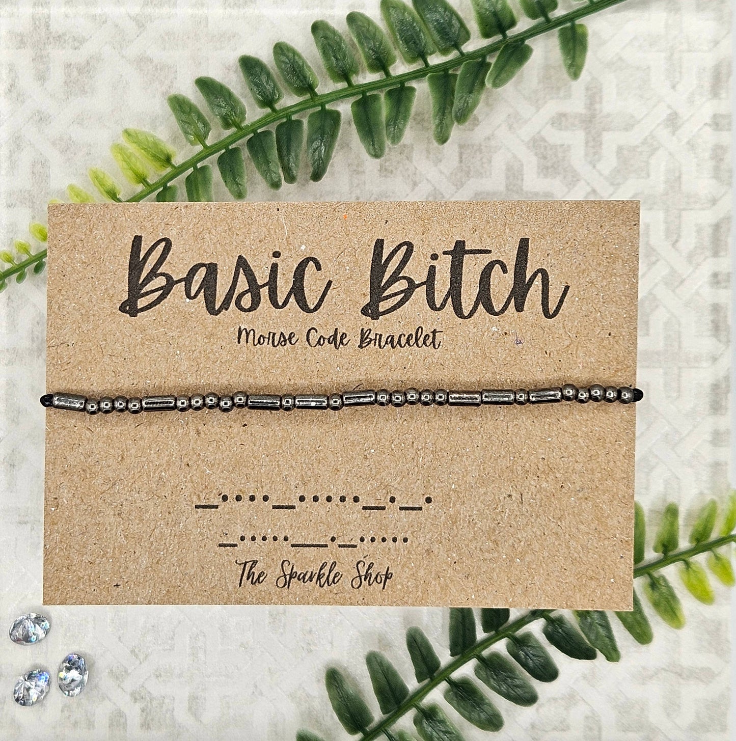 Handmade Morse Code Bracelet - Basic Bitch