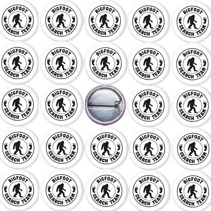 Bigfoot Search Team x 25 1"inch pins SASQUATCH mystery weird