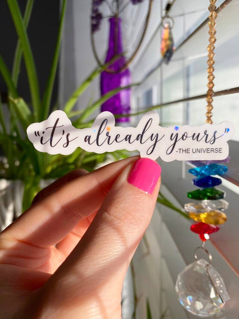 It's already yours sticker (holographic)
