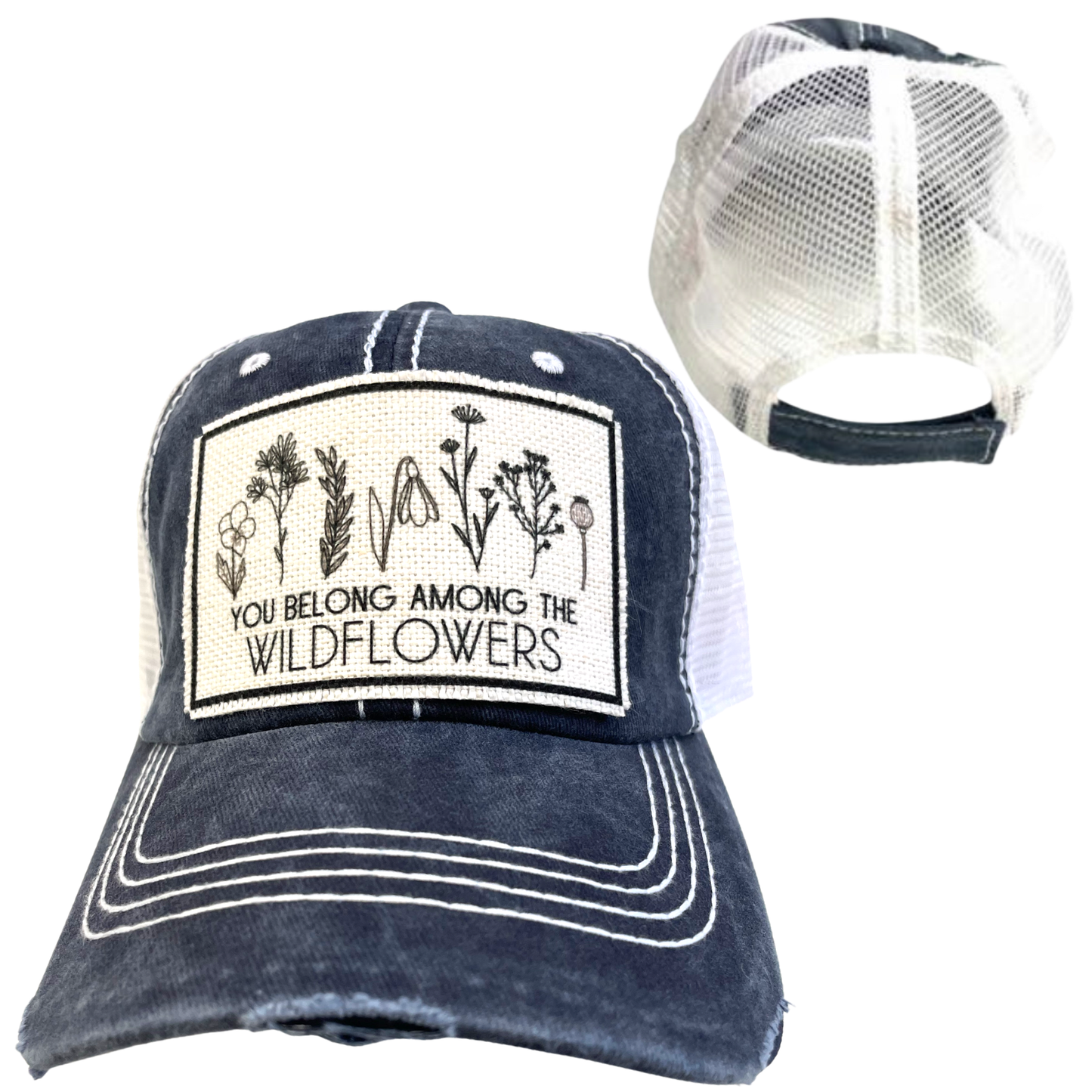 YOU BELONG AMONG THE WILDFLOWERS | UNISEX HAT | DISTRESSED