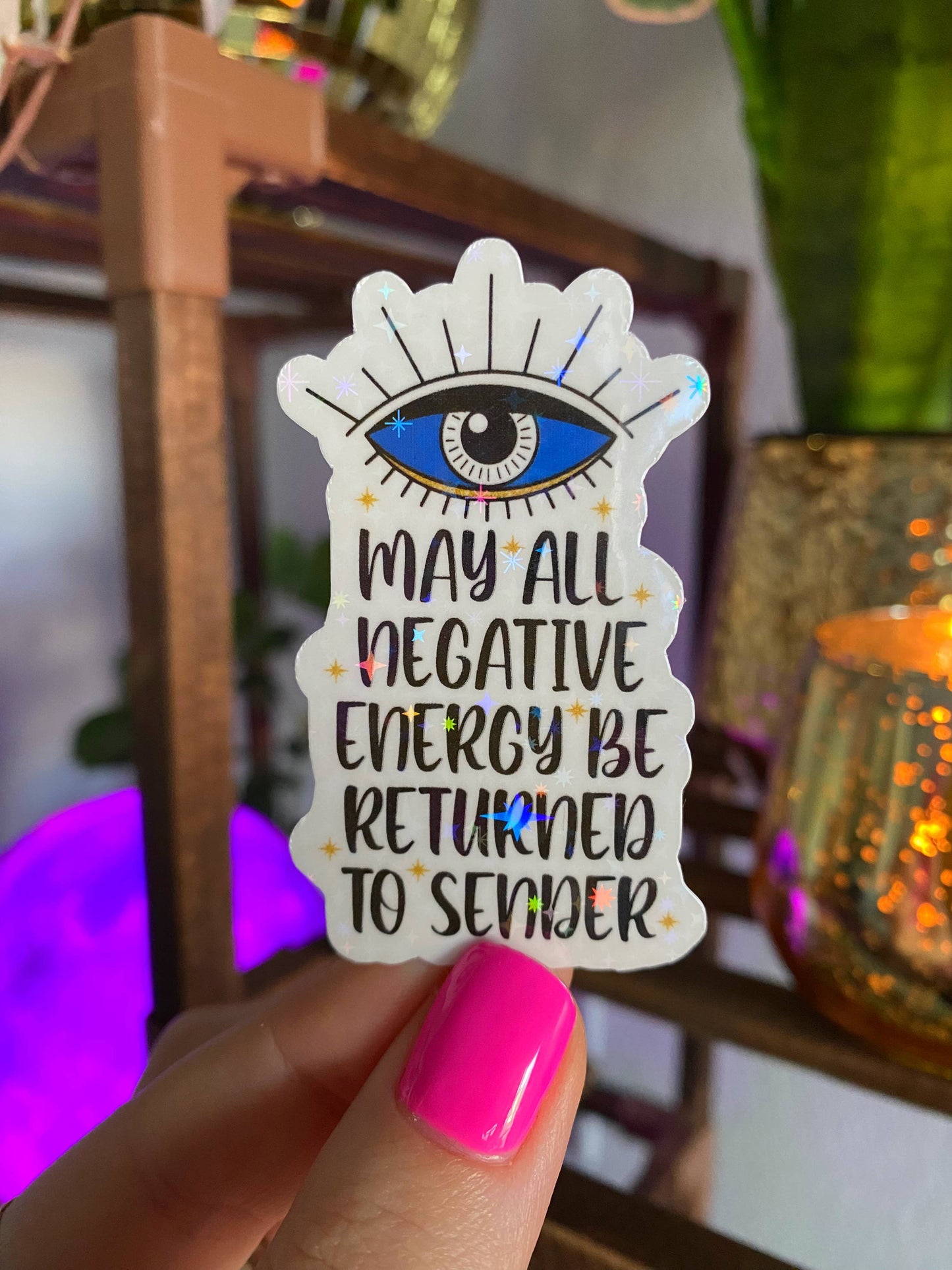 May all negative energy Evil eye sticker (holographic)