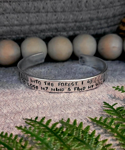 Hand stamped into the forest I go aluminum cuff