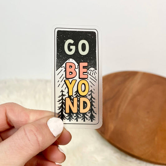 "Go Beyond" Nature Clear Sticker