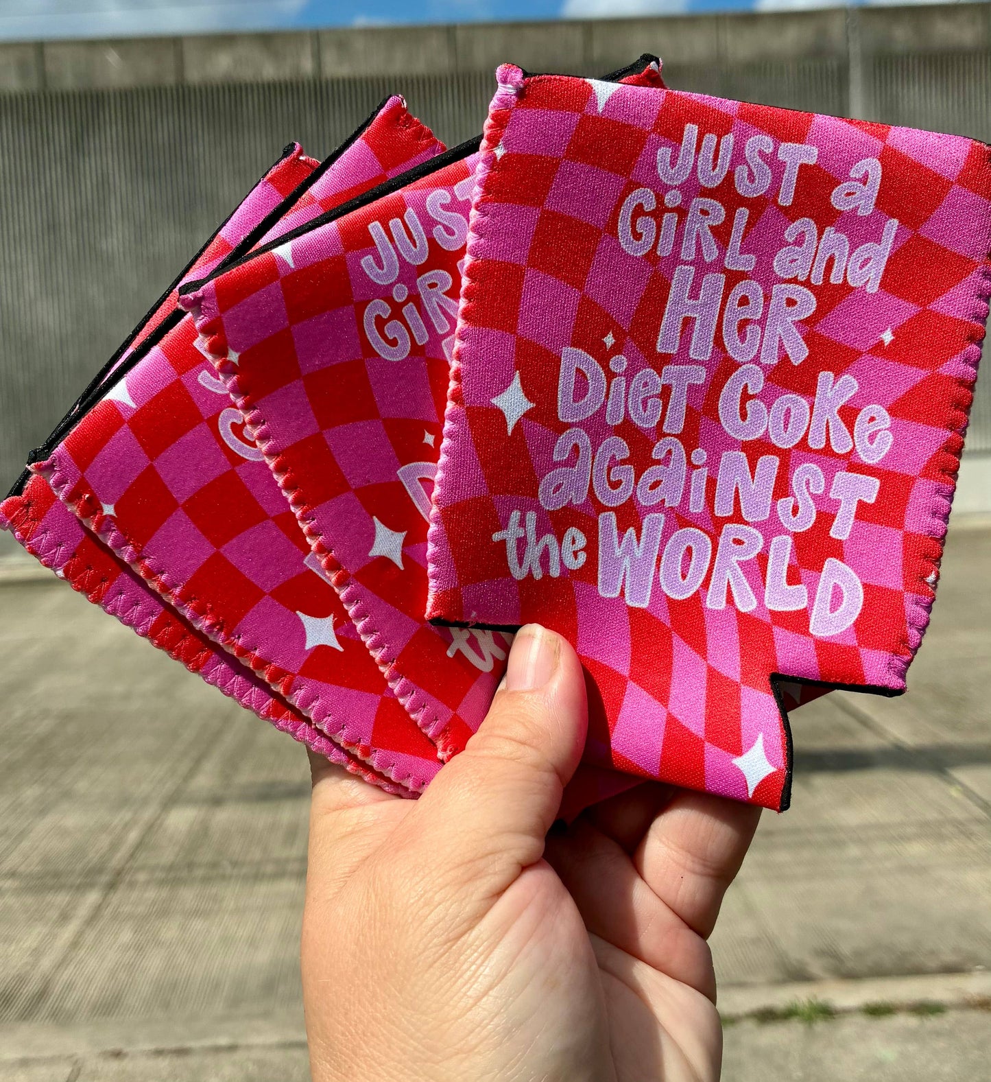 Just a girl and her Diet Coke against the world koozies