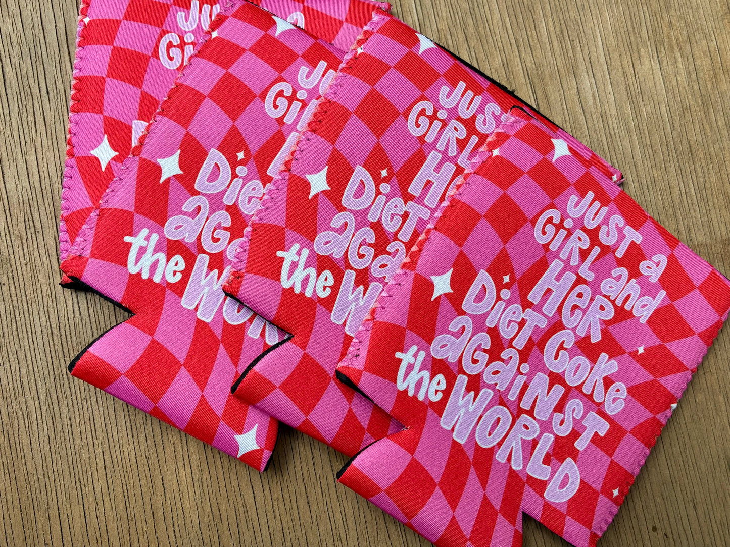 Just a girl and her Diet Coke against the world koozies